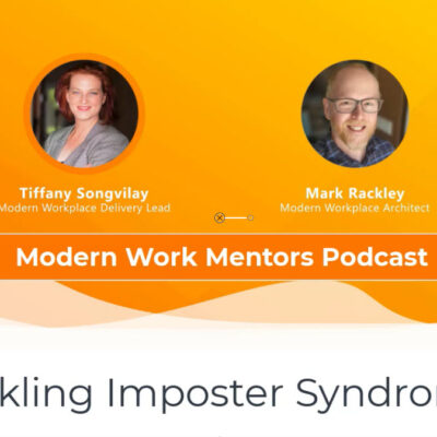 Episode 71 – Tackling Imposter Syndrome with Modern Work Mentors Podcast